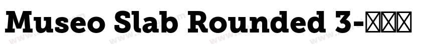 Museo Slab Rounded 3字体转换
